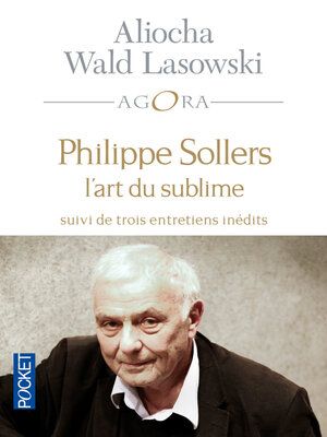 cover image of Philippe Sollers ou l'art du sublime